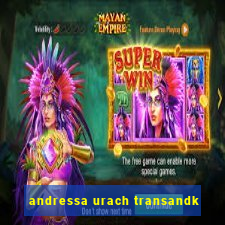 andressa urach transandk